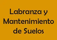 Labranza y Mantenimiento de Suelos